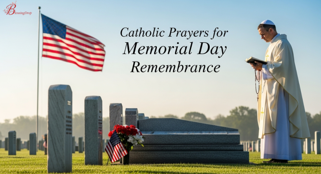 Catholic Prayers for Memorial Day Remembrance