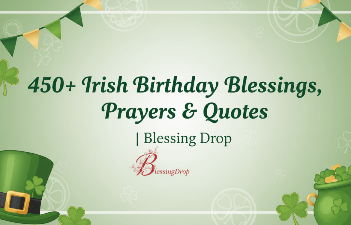 450+ Irish Birthday Blessings, Prayers & Quotes | Blessing Drop