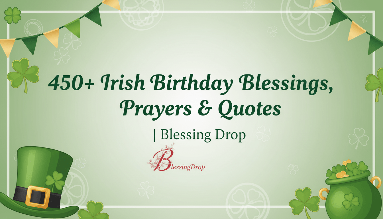 450+ Irish Birthday Blessings, Prayers & Quotes | Blessing Drop